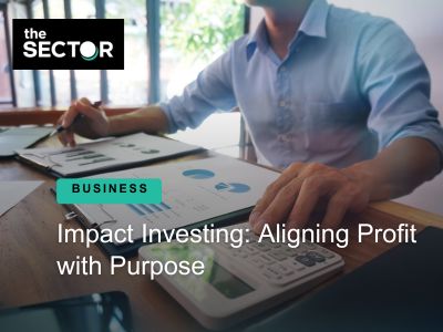 Impact Investing: Aligning Profit with Purpose